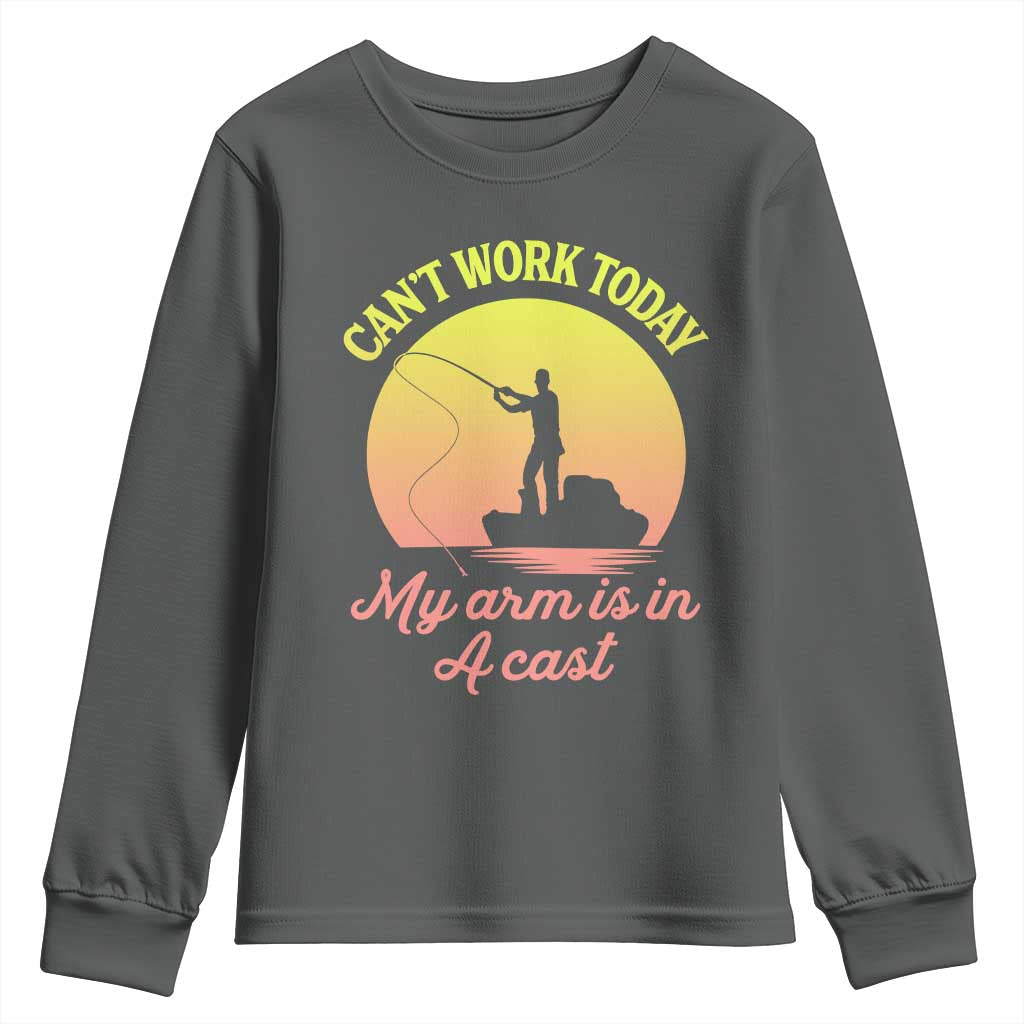 Funny Fishing Enthusiast Gift Youth Sweatshirt I Cant Work Today My Arm Is In A Cast