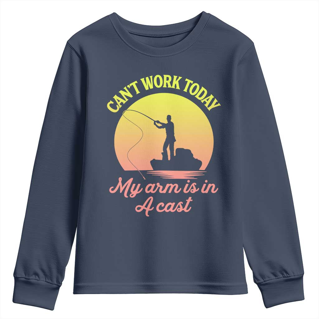 Funny Fishing Enthusiast Gift Youth Sweatshirt I Cant Work Today My Arm Is In A Cast