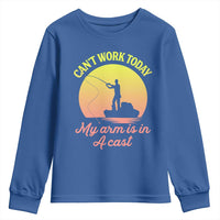 Funny Fishing Enthusiast Gift Youth Sweatshirt I Cant Work Today My Arm Is In A Cast