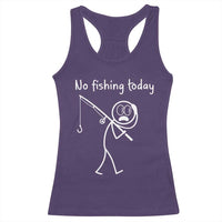 Funny Angler Gift Racerback Tank Top No Fishing Today