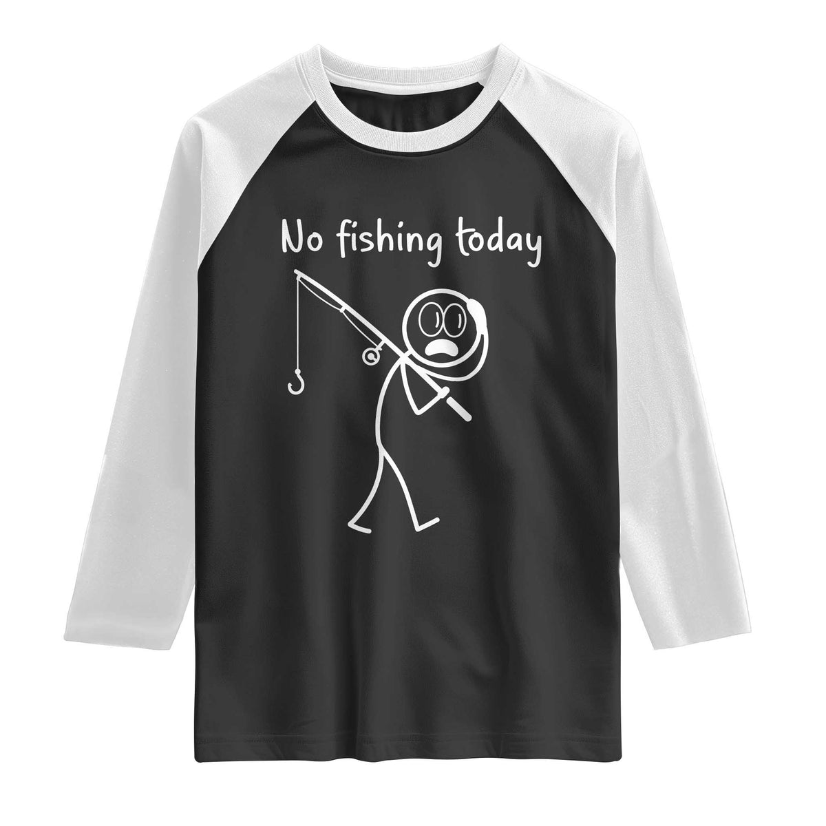 Funny Angler Gift Raglan Shirt No Fishing Today