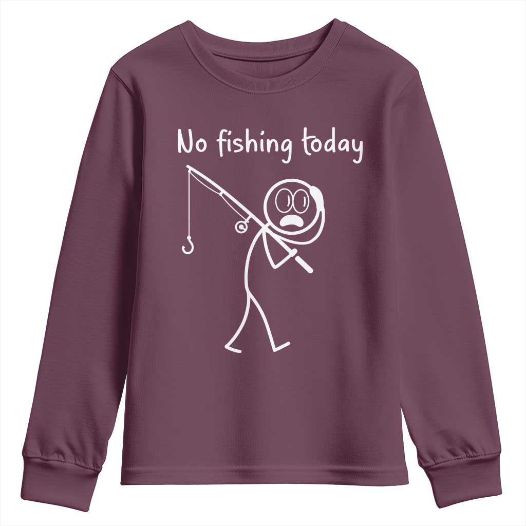 Funny Angler Gift Youth Sweatshirt No Fishing Today