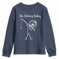 Funny Angler Gift Youth Sweatshirt No Fishing Today