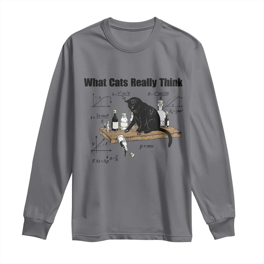 Funny Physics Cat Meme Long Sleeve Shirt What Cats Really Think