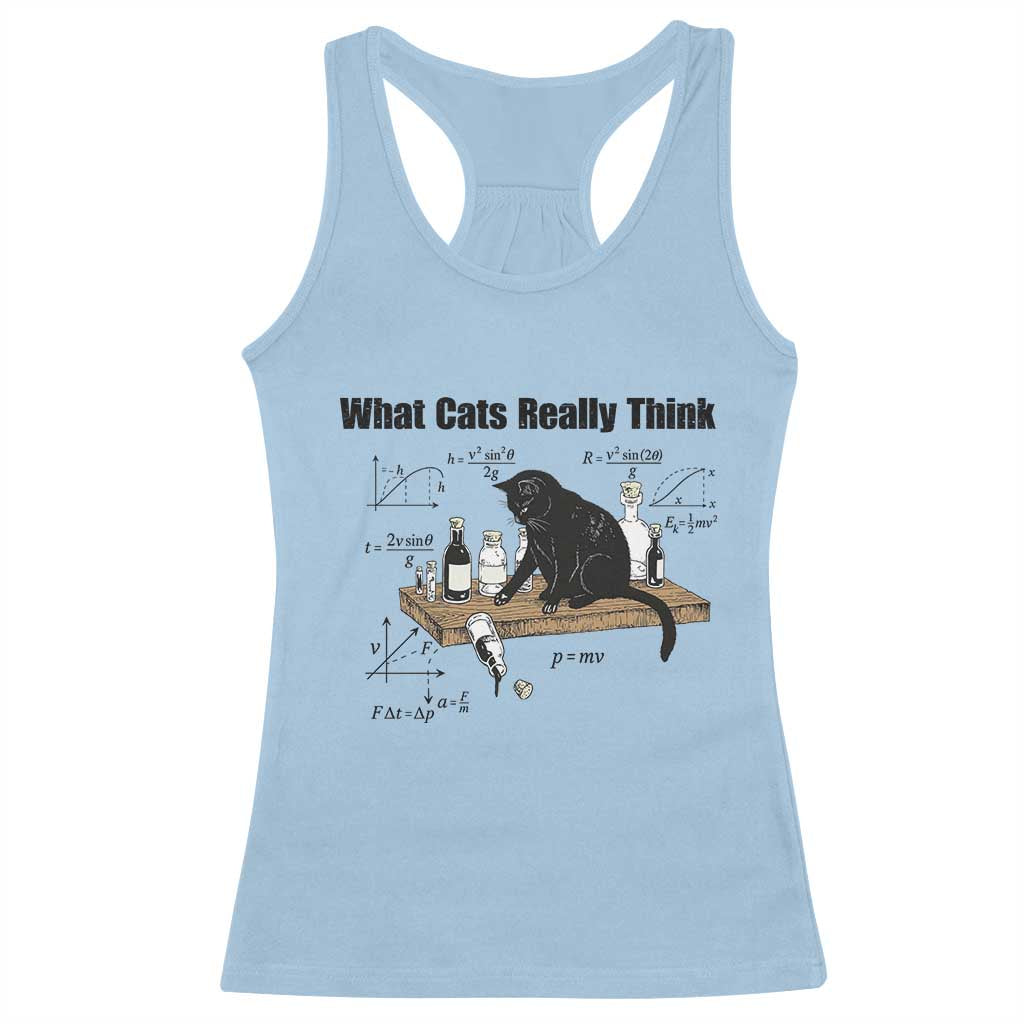 Funny Physics Cat Meme Racerback Tank Top What Cats Really Think