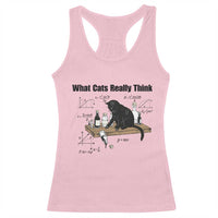 Funny Physics Cat Meme Racerback Tank Top What Cats Really Think