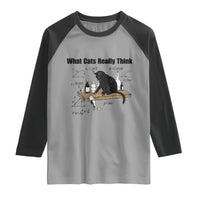 Funny Physics Cat Meme Raglan Shirt What Cats Really Think