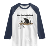 Funny Physics Cat Meme Raglan Shirt What Cats Really Think