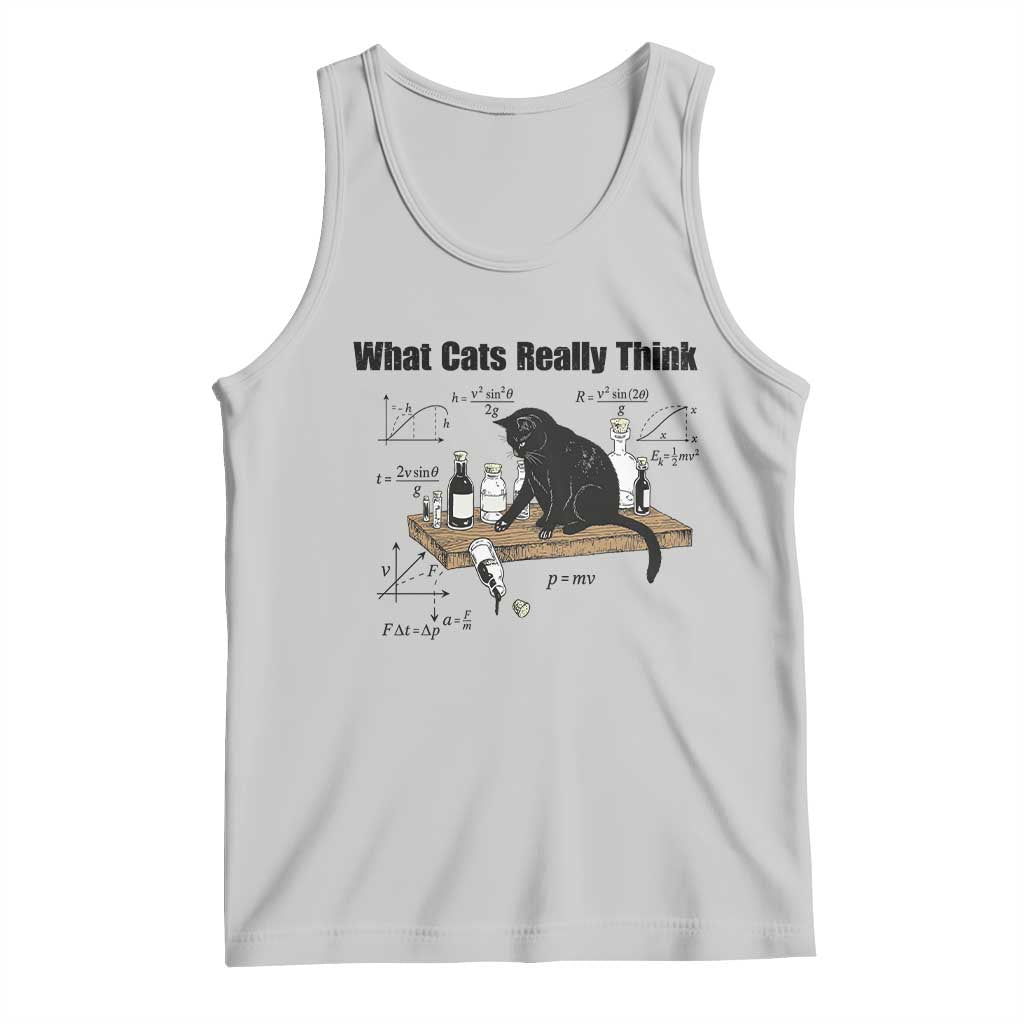 Funny Physics Cat Meme Tank Top What Cats Really Think