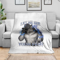 Funny Alpha Wolf Ironic Meme Throw Blanket Let Me See Your Feet