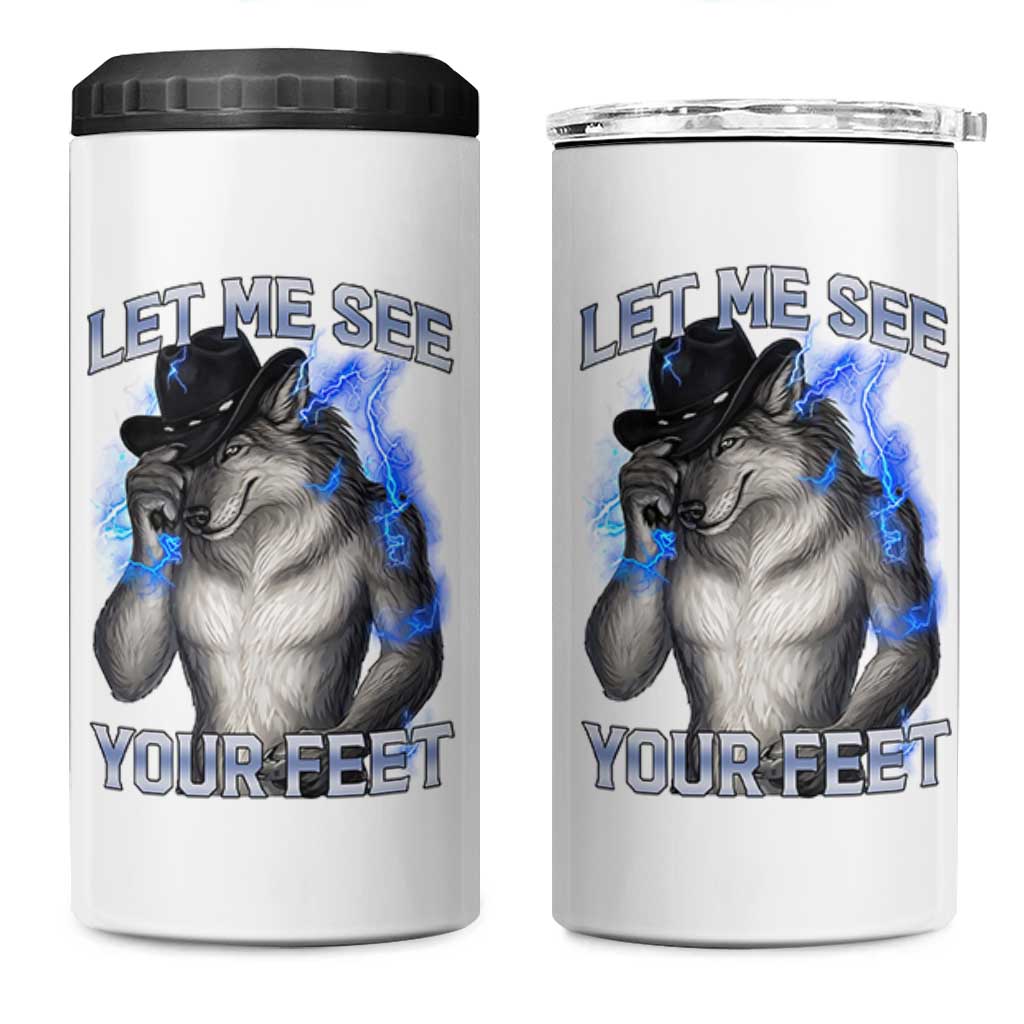 Funny Alpha Wolf Ironic Meme 4 in 1 Can Cooler Tumbler Let Me See Your Feet