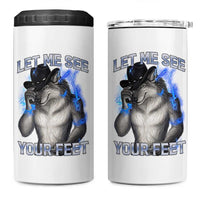 Funny Alpha Wolf Ironic Meme 4 in 1 Can Cooler Tumbler Let Me See Your Feet