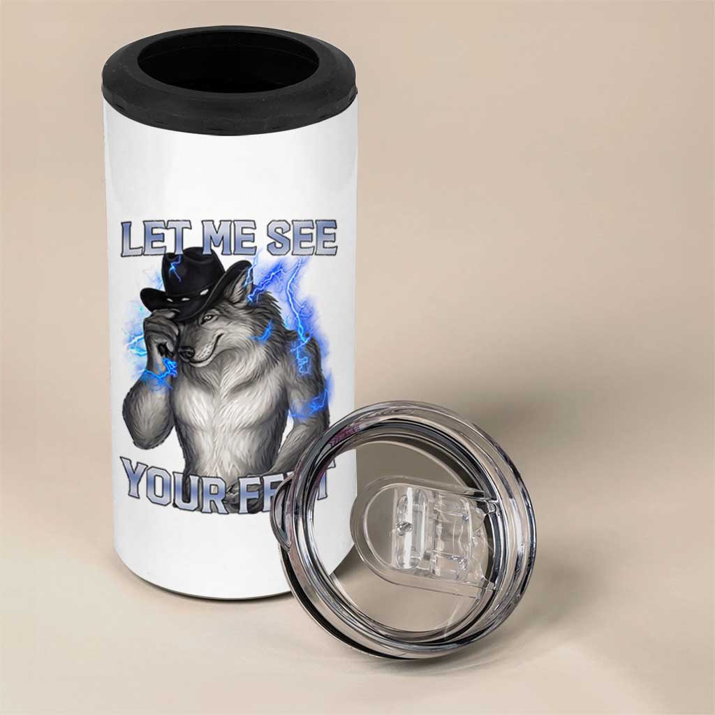 Funny Alpha Wolf Ironic Meme 4 in 1 Can Cooler Tumbler Let Me See Your Feet