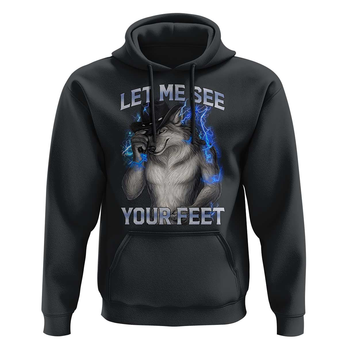 Funny Alpha Wolf Ironic Meme Hoodie Let Me See Your Feet