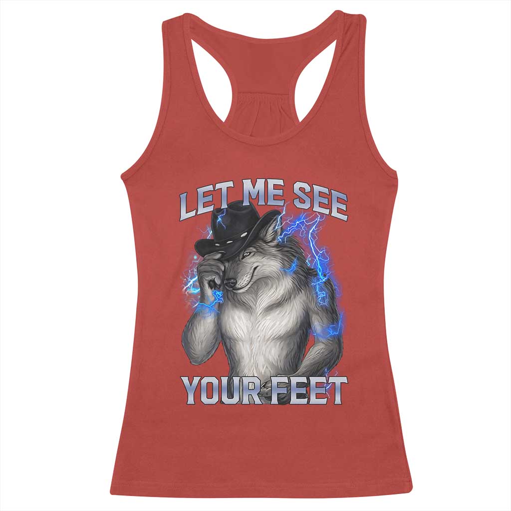 Funny Alpha Wolf Ironic Meme Racerback Tank Top Let Me See Your Feet