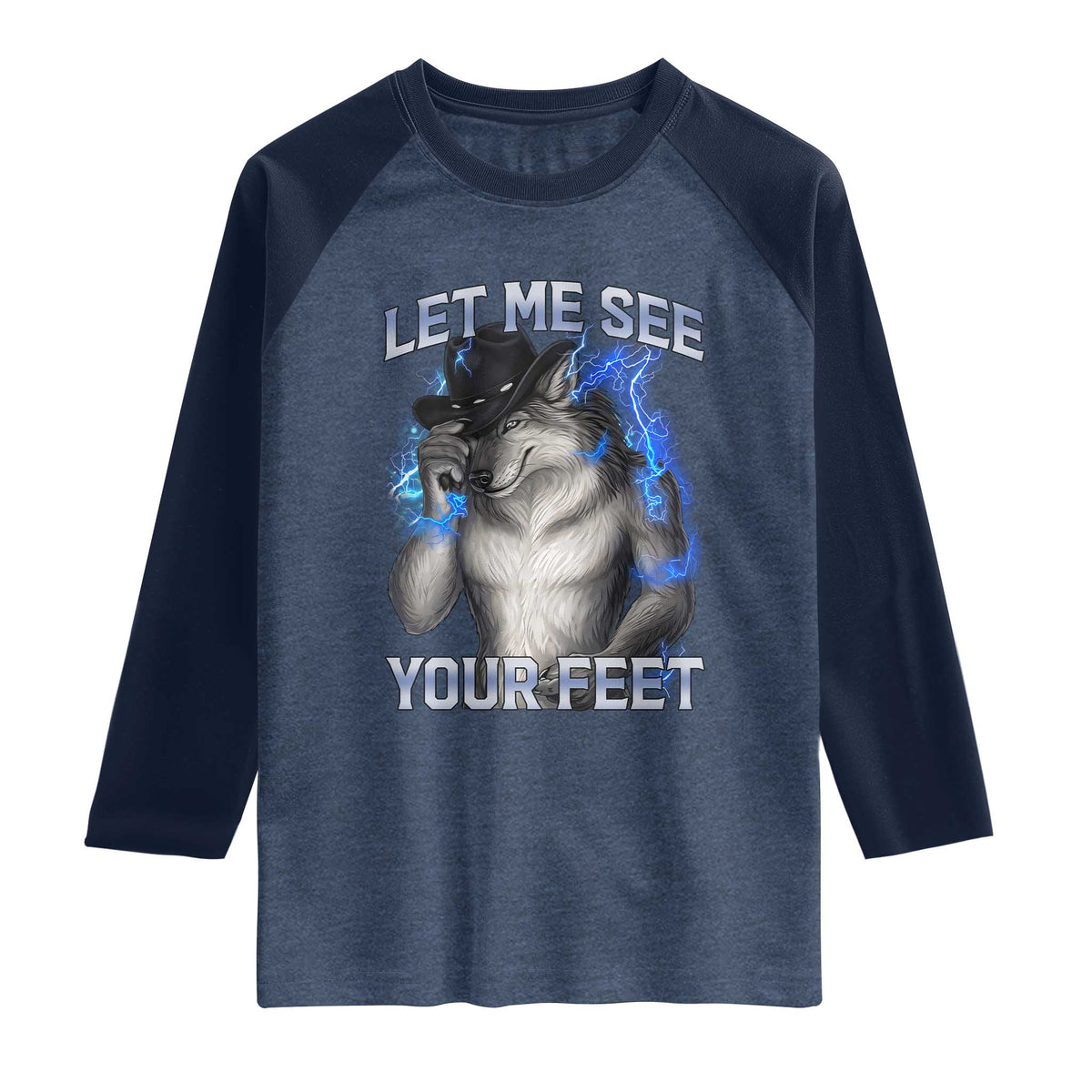 Funny Alpha Wolf Ironic Meme Raglan Shirt Let Me See Your Feet