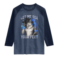 Funny Alpha Wolf Ironic Meme Raglan Shirt Let Me See Your Feet