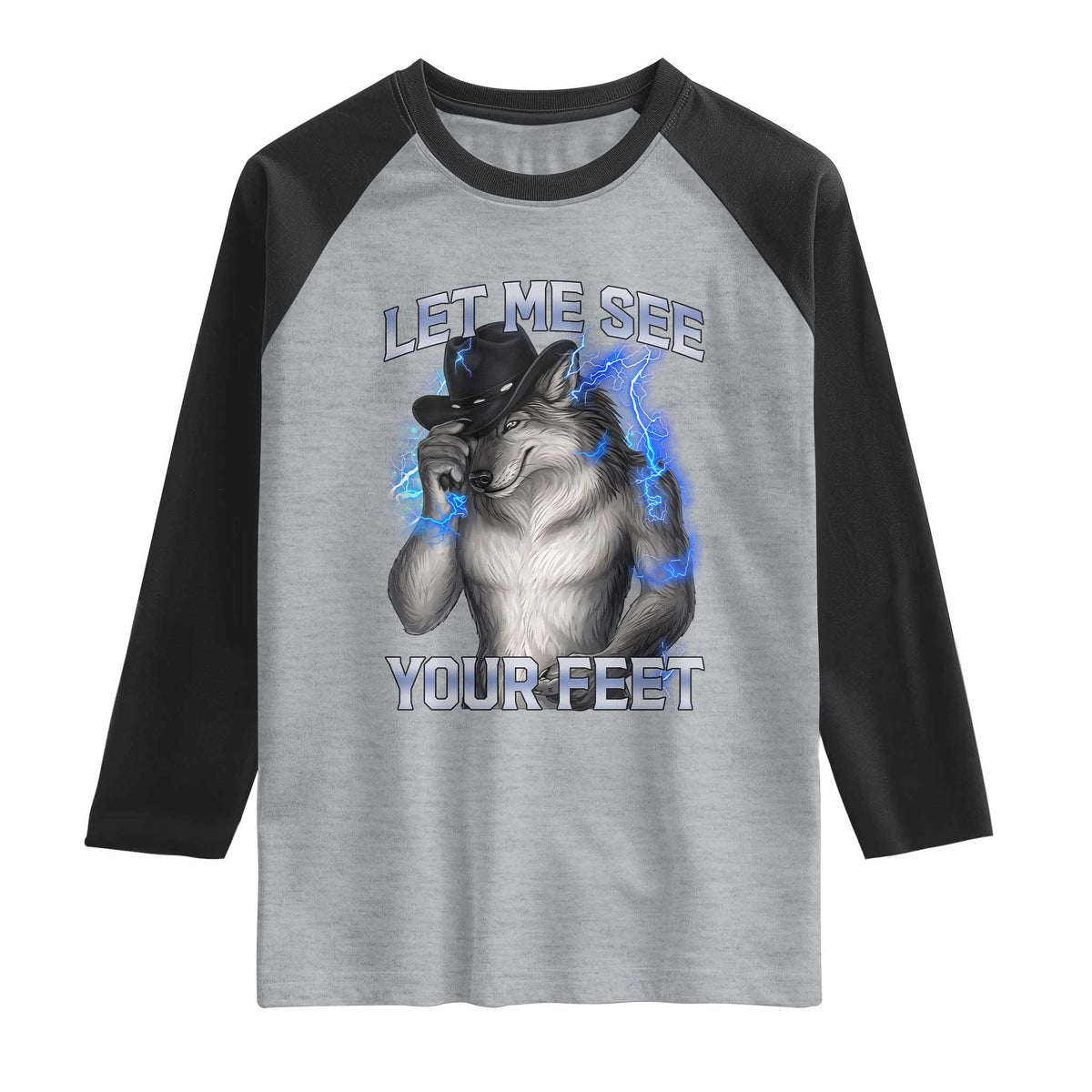 Funny Alpha Wolf Ironic Meme Raglan Shirt Let Me See Your Feet