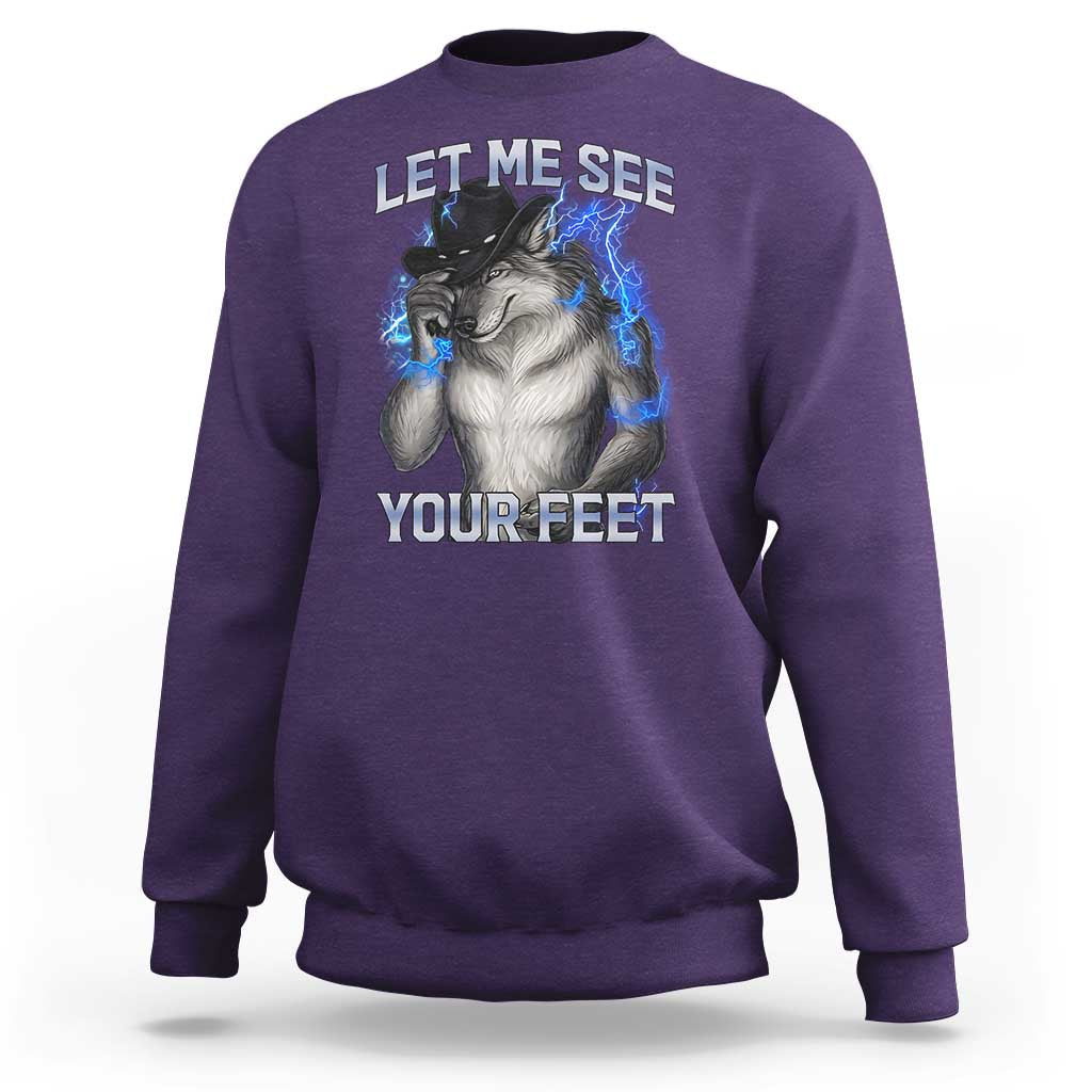 Funny Alpha Wolf Ironic Meme Sweatshirt Let Me See Your Feet