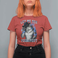 Funny Alpha Wolf Ironic Meme T Shirt For Women Let Me See Your Feet