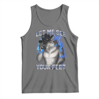 Funny Alpha Wolf Ironic Meme Tank Top Let Me See Your Feet