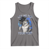 Funny Alpha Wolf Ironic Meme Tank Top Let Me See Your Feet