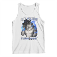 Funny Alpha Wolf Ironic Meme Tank Top Let Me See Your Feet