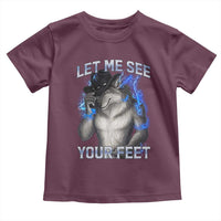 Funny Alpha Wolf Ironic Meme Toddler T Shirt Let Me See Your Feet