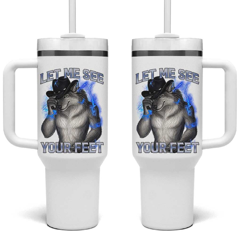 Funny Alpha Wolf Ironic Meme Tumbler With Handle Let Me See Your Feet