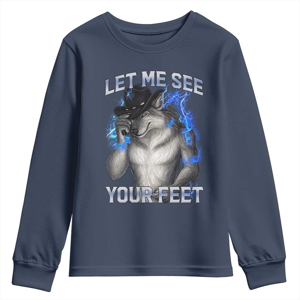 Funny Alpha Wolf Ironic Meme Youth Sweatshirt Let Me See Your Feet