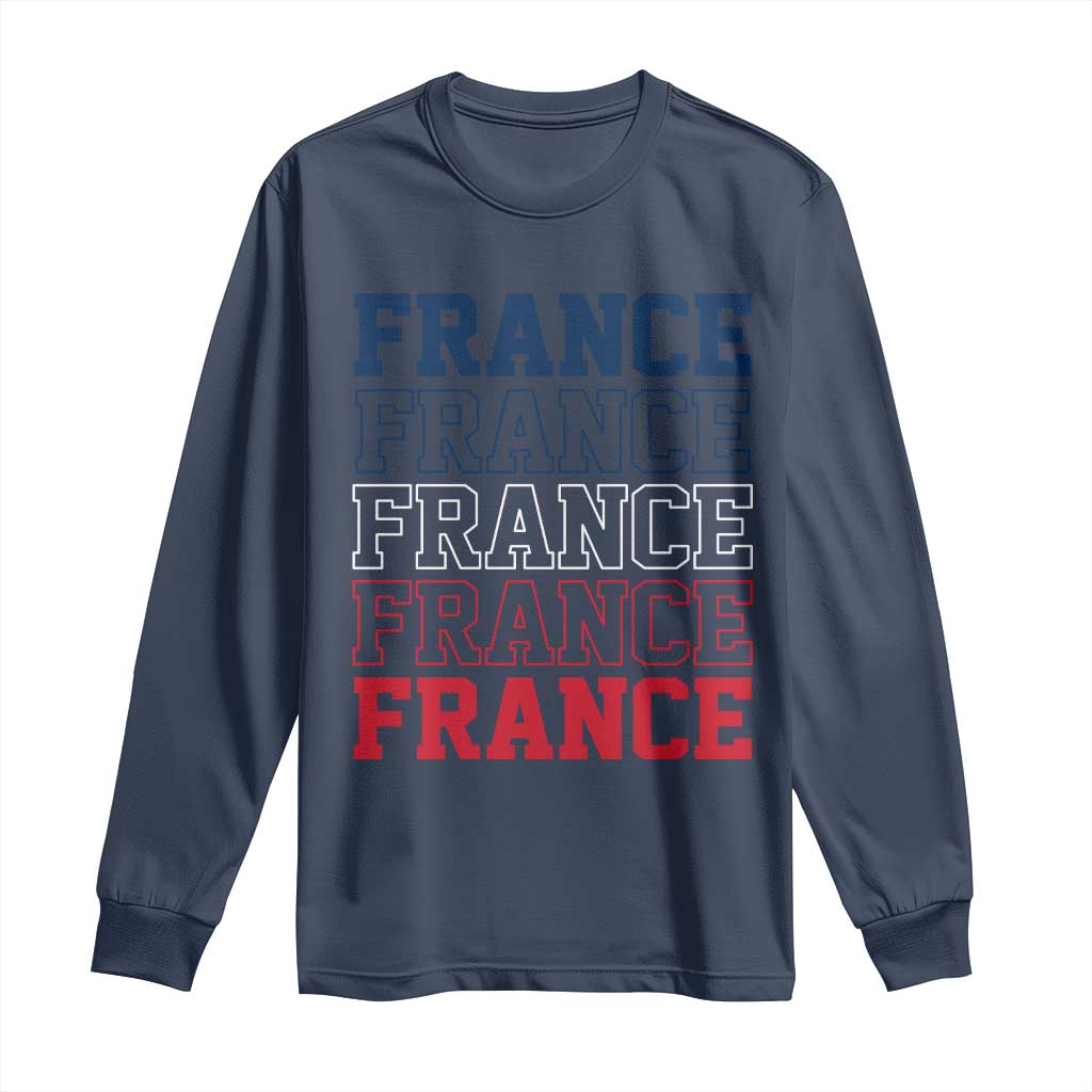 France Pride French Flag Patriotic Supporter Long Sleeve Shirt