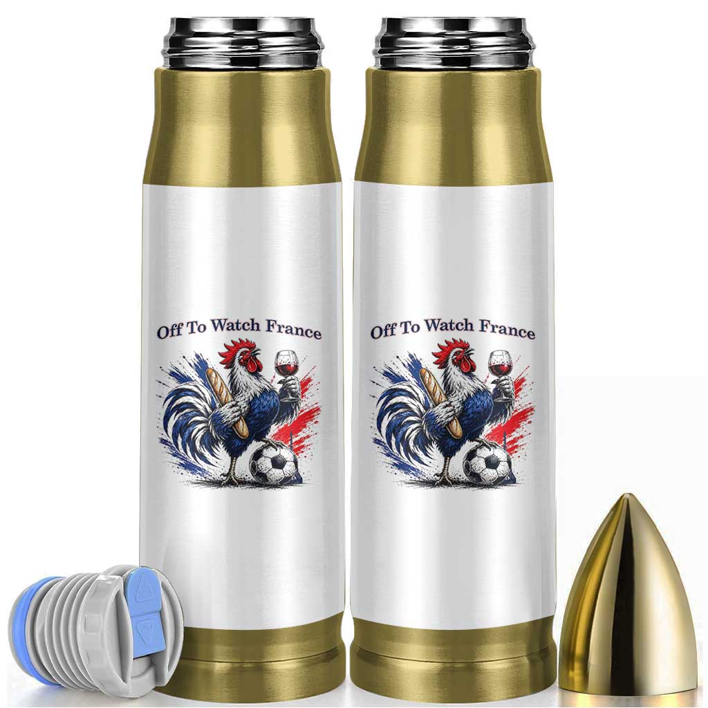 Funny French Rooster Soccer Fan Bullet Tumbler Off To Watch France