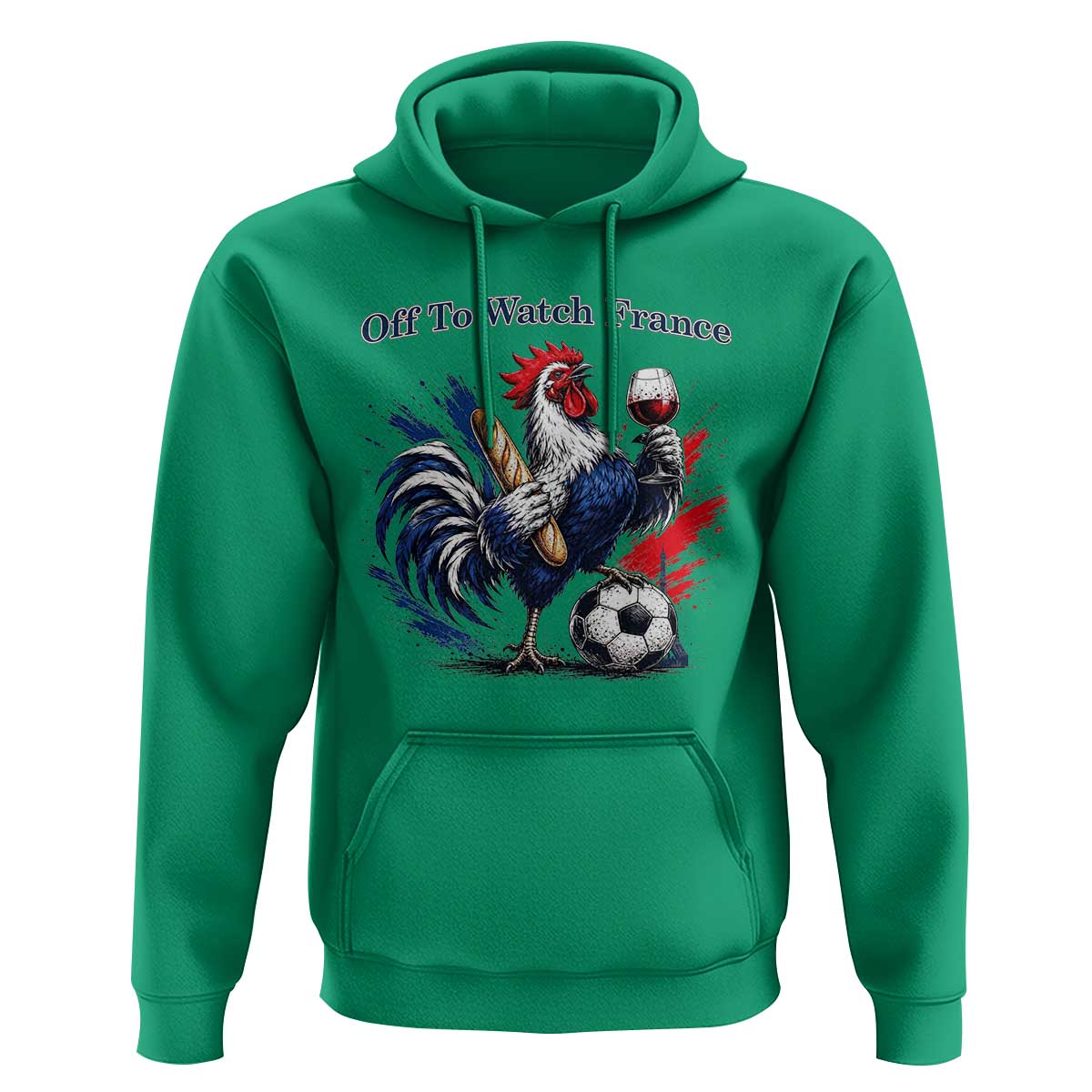 Funny French Rooster Soccer Fan Hoodie Off To Watch France