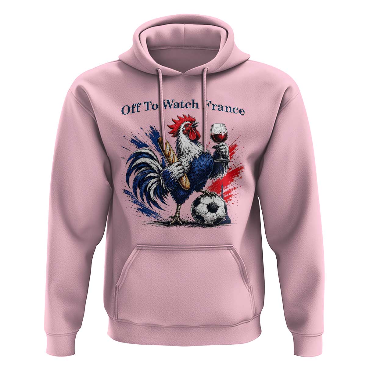Funny French Rooster Soccer Fan Hoodie Off To Watch France