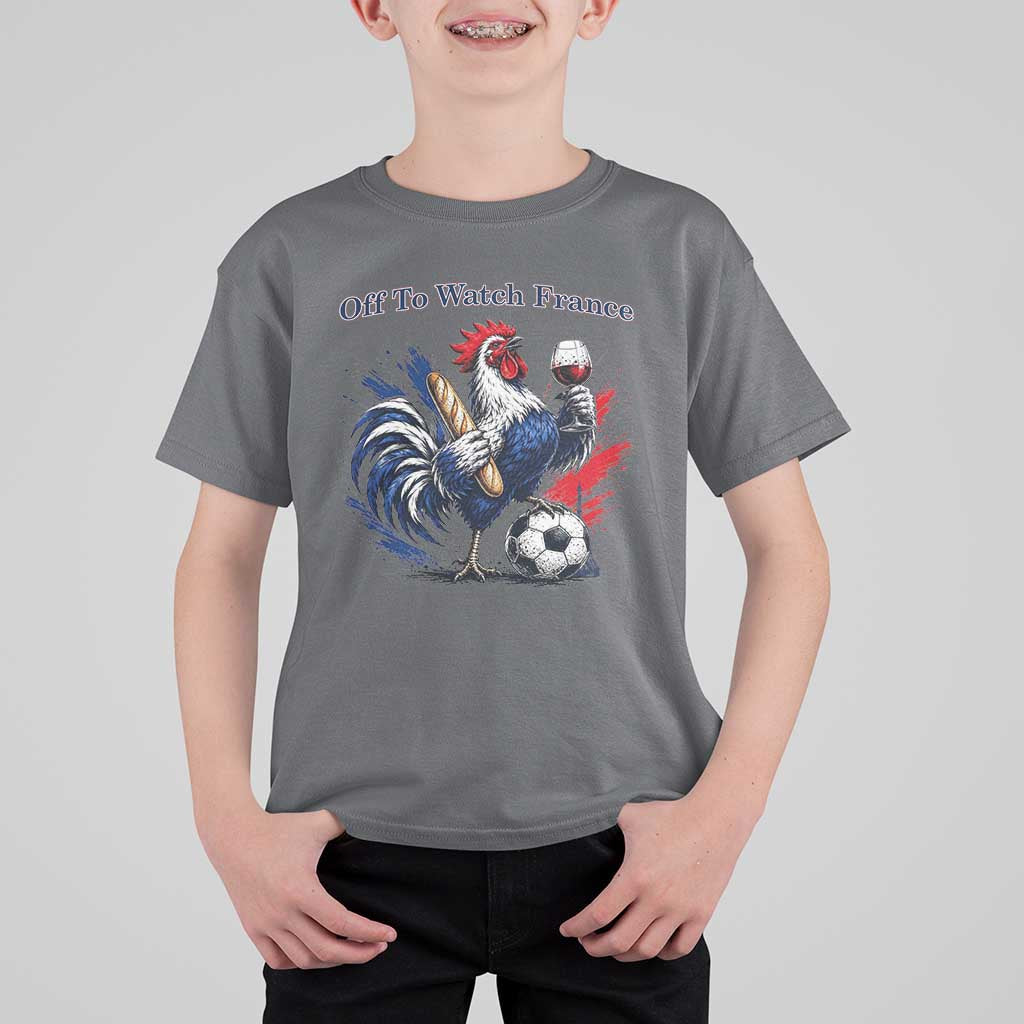 Funny French Rooster Soccer Fan T Shirt For Kid Off To Watch France