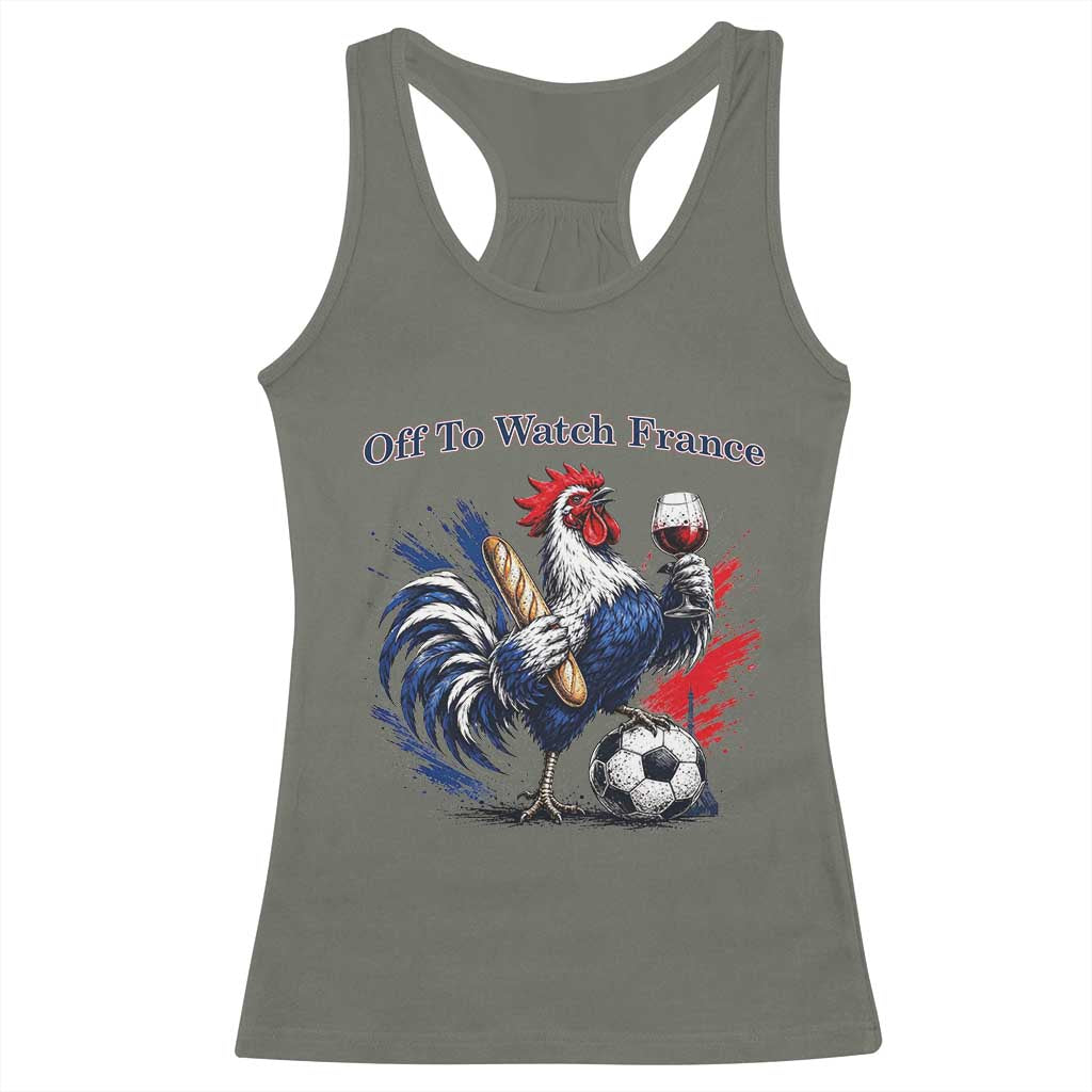 Funny French Rooster Soccer Fan Racerback Tank Top Off To Watch France