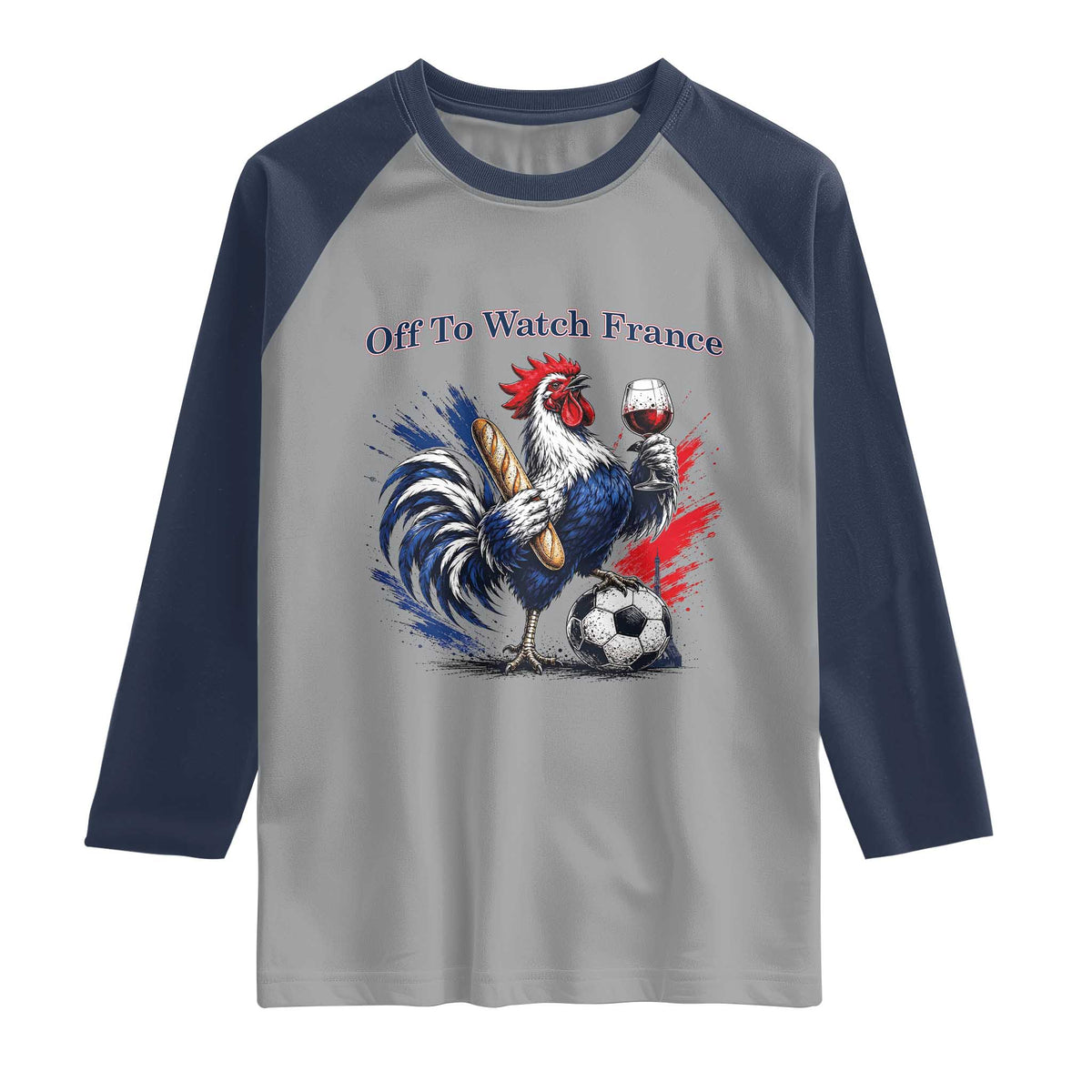 Funny French Rooster Soccer Fan Raglan Shirt Off To Watch France