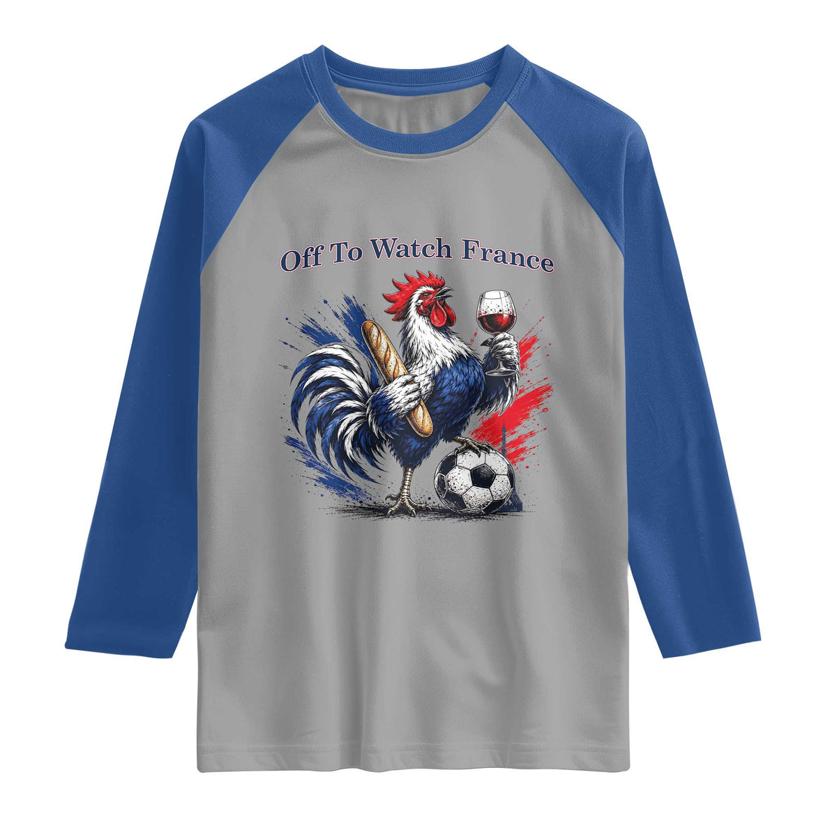 Funny French Rooster Soccer Fan Raglan Shirt Off To Watch France