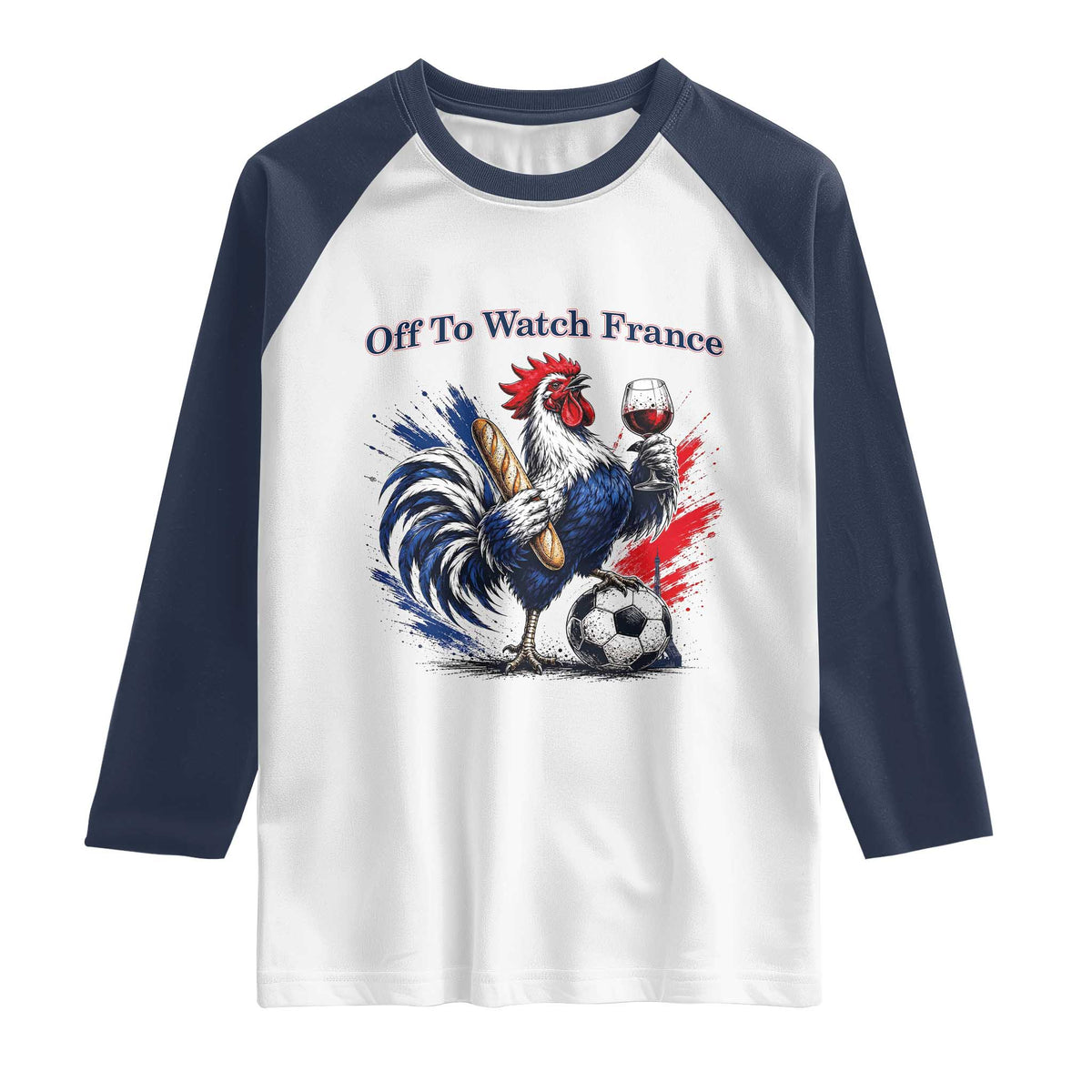 Funny French Rooster Soccer Fan Raglan Shirt Off To Watch France
