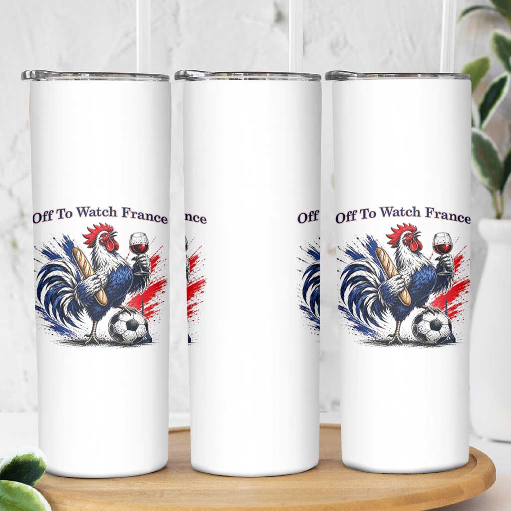 Funny French Rooster Soccer Fan Skinny Tumbler Off To Watch France