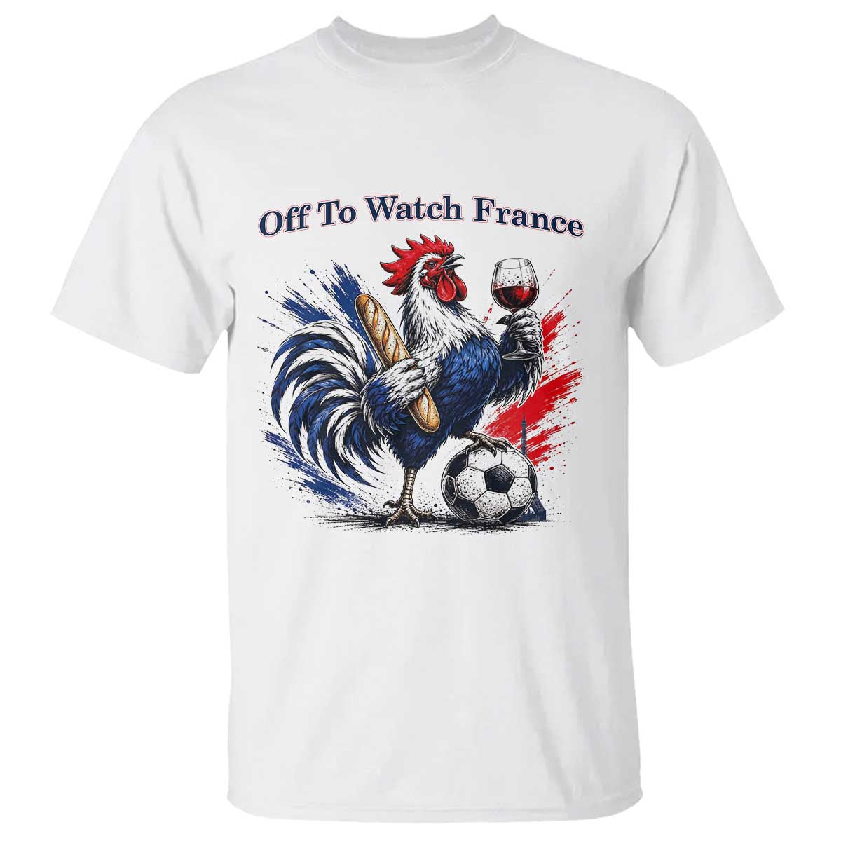Funny French Rooster Soccer Fan T Shirt Off To Watch France