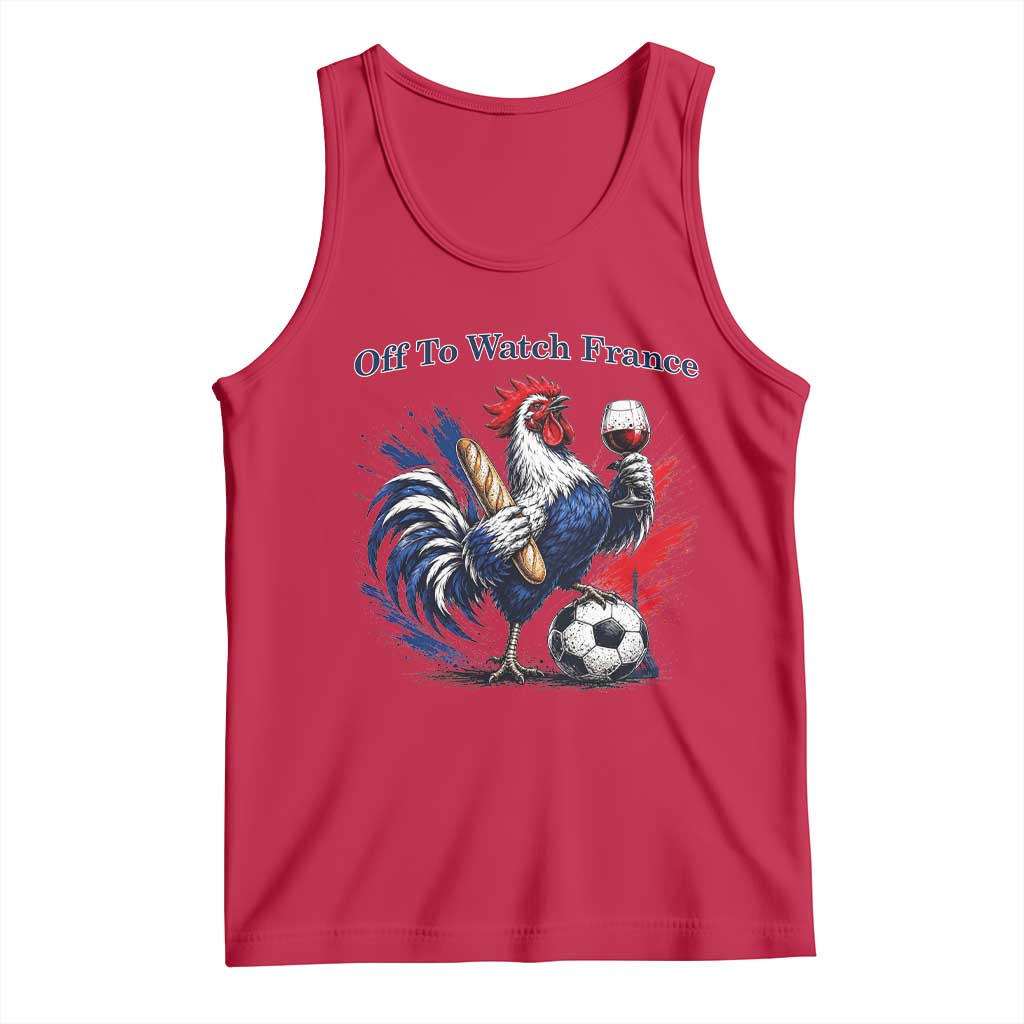 Funny French Rooster Soccer Fan Tank Top Off To Watch France