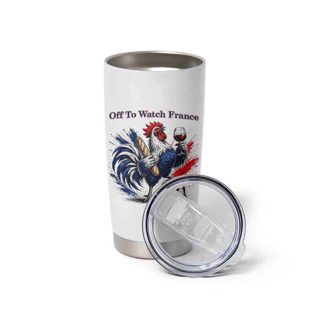 Funny French Rooster Soccer Fan Tumbler Cup Off To Watch France
