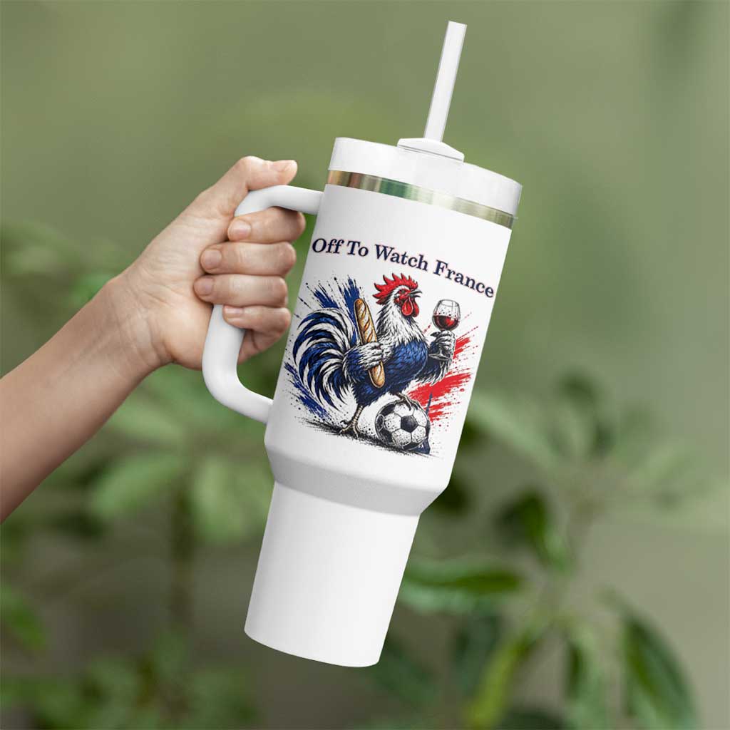 Funny French Rooster Soccer Fan Tumbler With Handle Off To Watch France