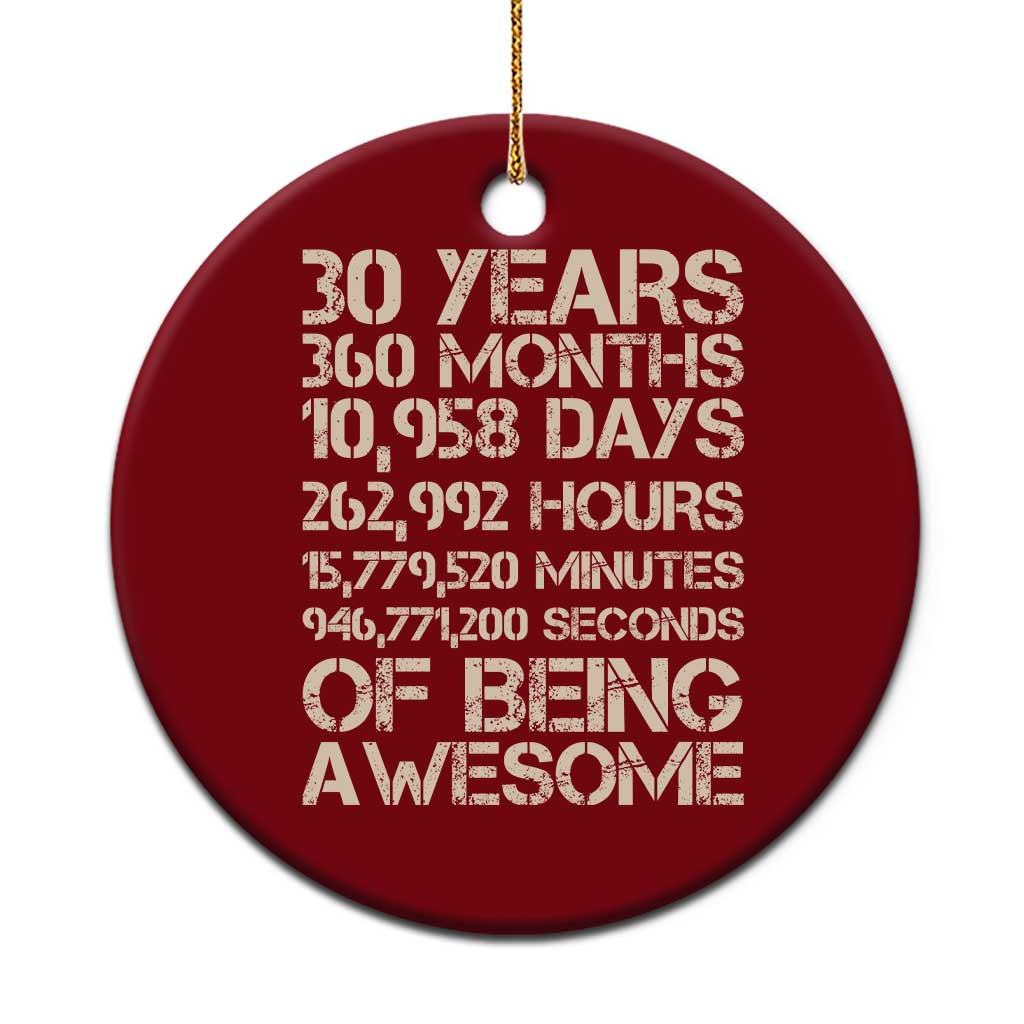 Vintage 30th Birthday Gift Ceramic Ornament 30 Years Of Being Awesome