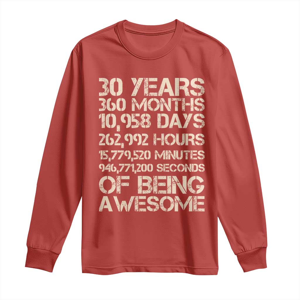 Vintage 30th Birthday Gift Long Sleeve Shirt 30 Years Of Being Awesome