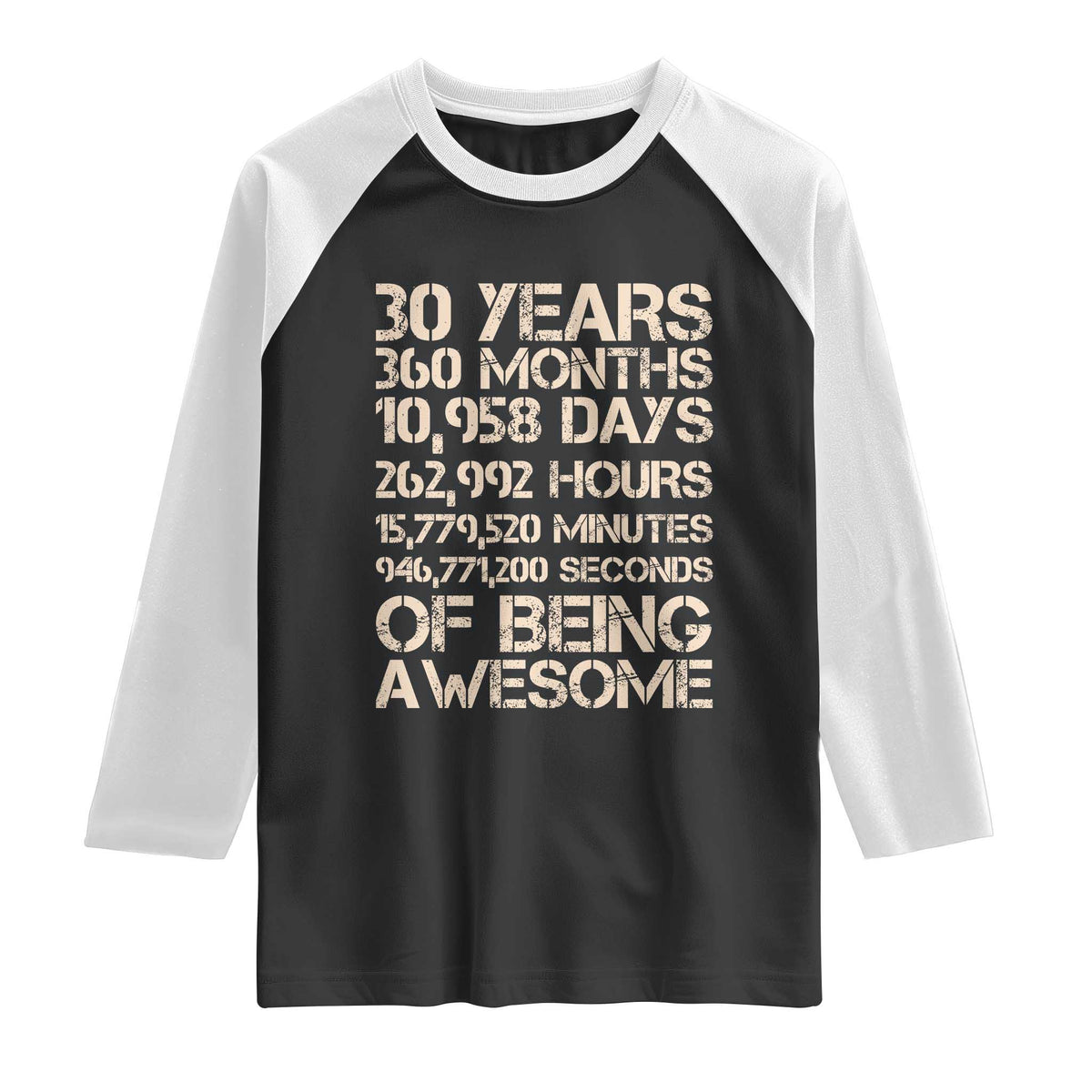 Vintage 30th Birthday Gift Raglan Shirt 30 Years Of Being Awesome