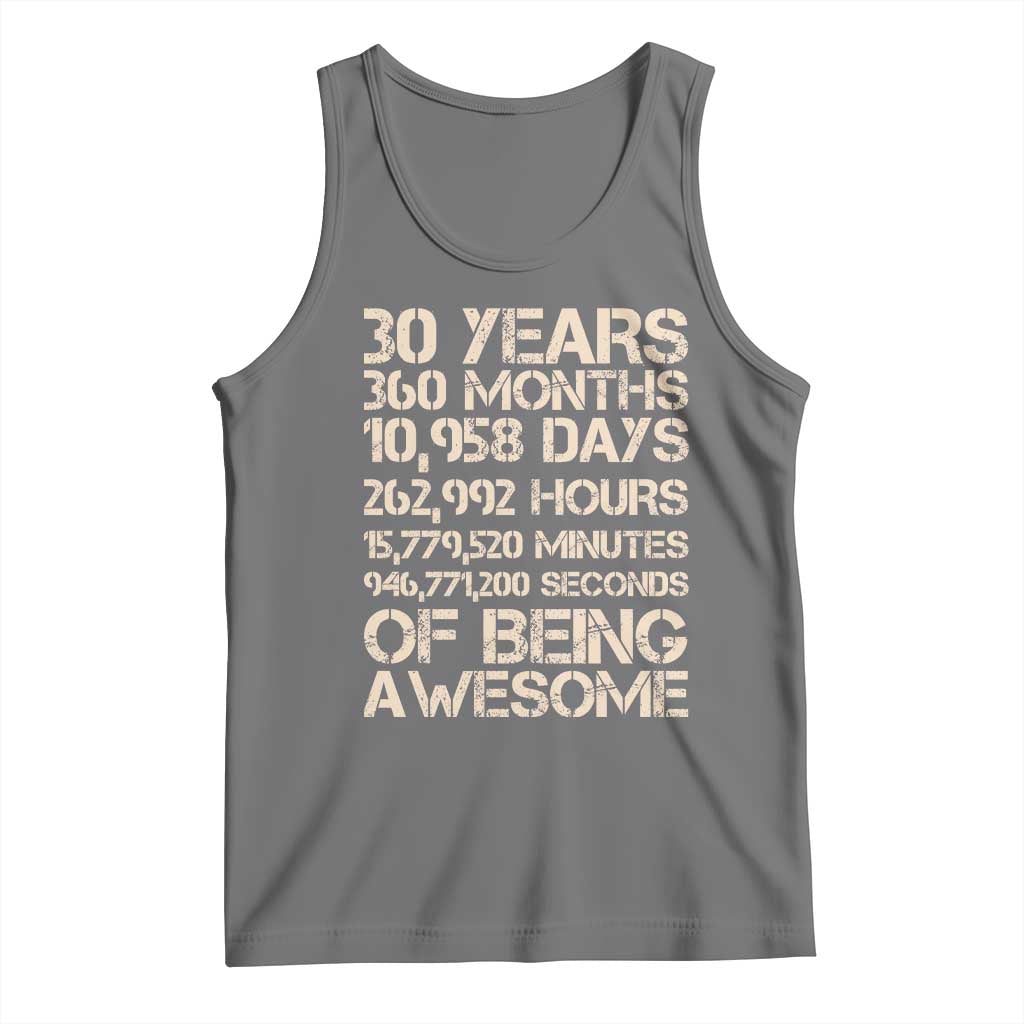 Vintage 30th Birthday Gift Tank Top 30 Years Of Being Awesome