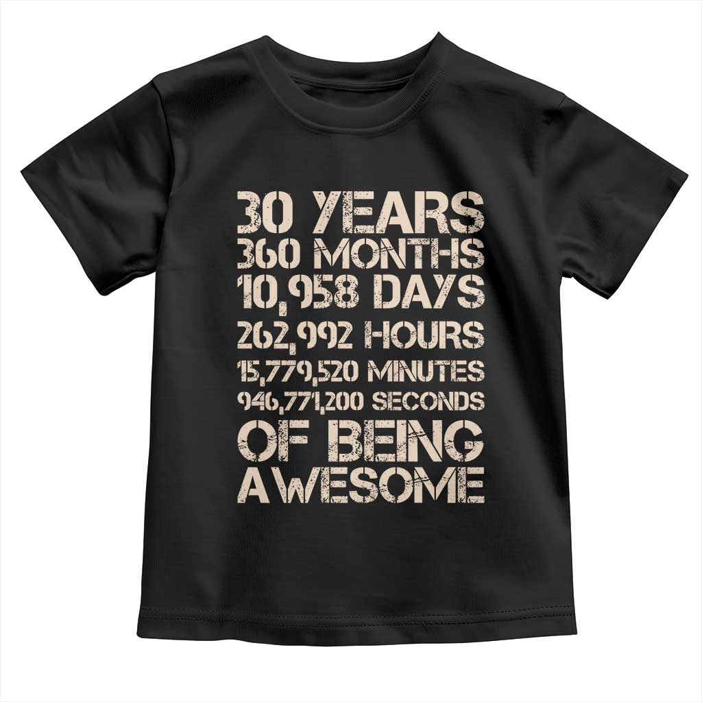 Vintage 30th Birthday Gift Toddler T Shirt 30 Years Of Being Awesome