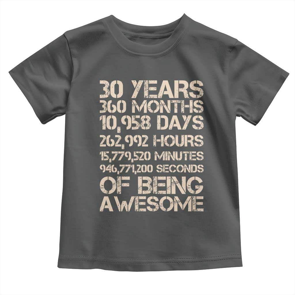 Vintage 30th Birthday Gift Toddler T Shirt 30 Years Of Being Awesome